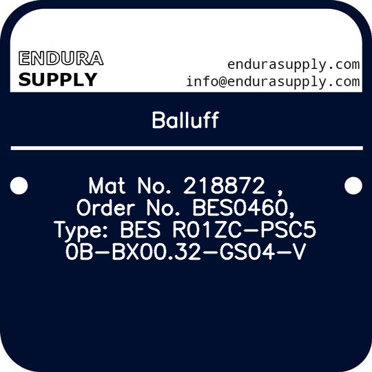 balluff-mat-no-218872-order-no-bes0460-type-bes-r01zc-psc50b-bx0032-gs04-v