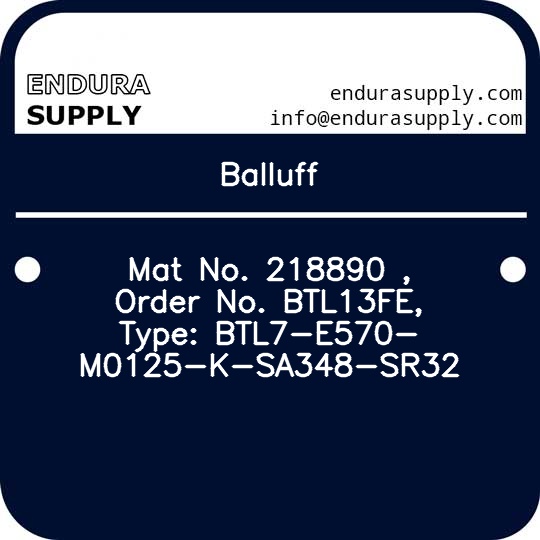 balluff-mat-no-218890-order-no-btl13fe-type-btl7-e570-m0125-k-sa348-sr32