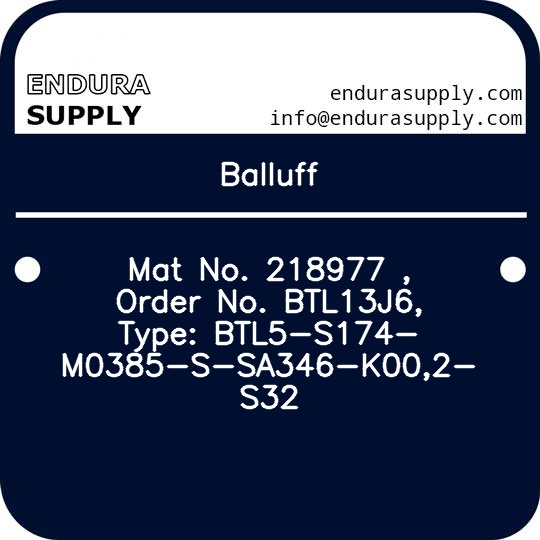 balluff-mat-no-218977-order-no-btl13j6-type-btl5-s174-m0385-s-sa346-k002-s32