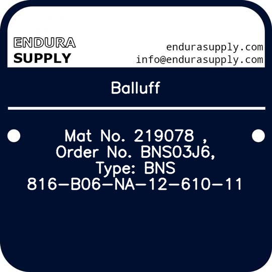 balluff-mat-no-219078-order-no-bns03j6-type-bns-816-b06-na-12-610-11