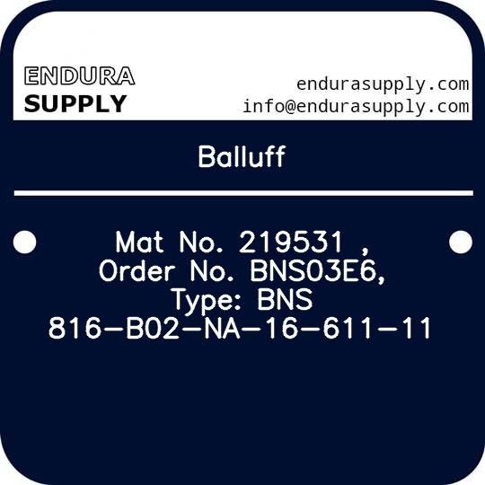 balluff-mat-no-219531-order-no-bns03e6-type-bns-816-b02-na-16-611-11