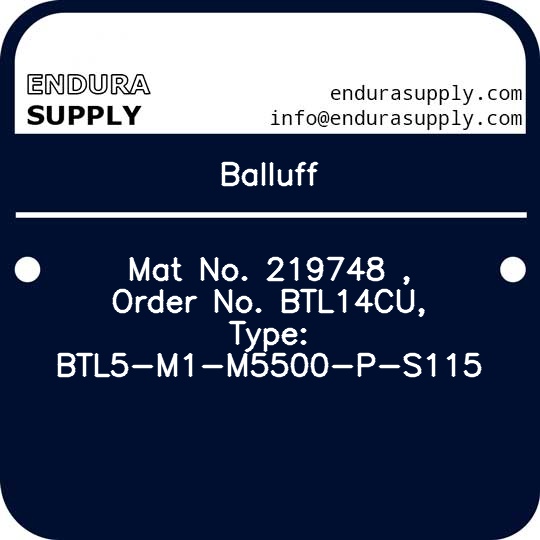 balluff-mat-no-219748-order-no-btl14cu-type-btl5-m1-m5500-p-s115