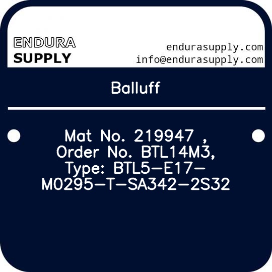 balluff-mat-no-219947-order-no-btl14m3-type-btl5-e17-m0295-t-sa342-2s32