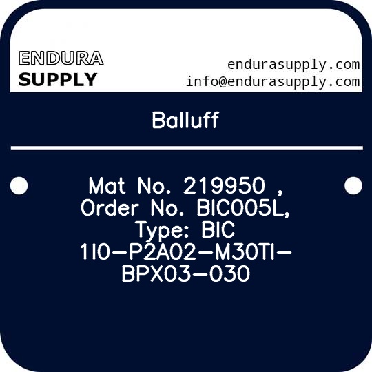 balluff-mat-no-219950-order-no-bic005l-type-bic-1i0-p2a02-m30ti-bpx03-030