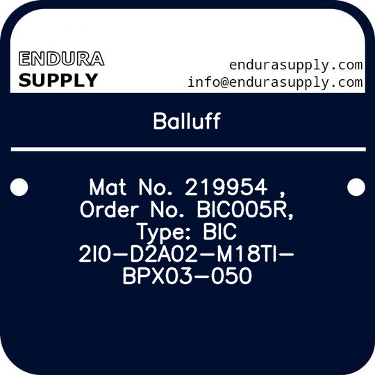 balluff-mat-no-219954-order-no-bic005r-type-bic-2i0-d2a02-m18ti-bpx03-050