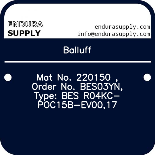 balluff-mat-no-220150-order-no-bes03yn-type-bes-r04kc-poc15b-ev0017