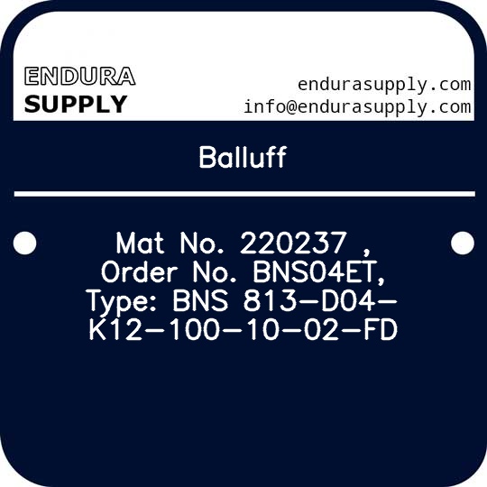 balluff-mat-no-220237-order-no-bns04et-type-bns-813-d04-k12-100-10-02-fd