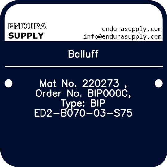 balluff-mat-no-220273-order-no-bip000c-type-bip-ed2-b070-03-s75