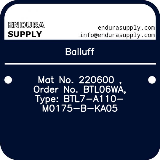 balluff-mat-no-220600-order-no-btl06wa-type-btl7-a110-m0175-b-ka05