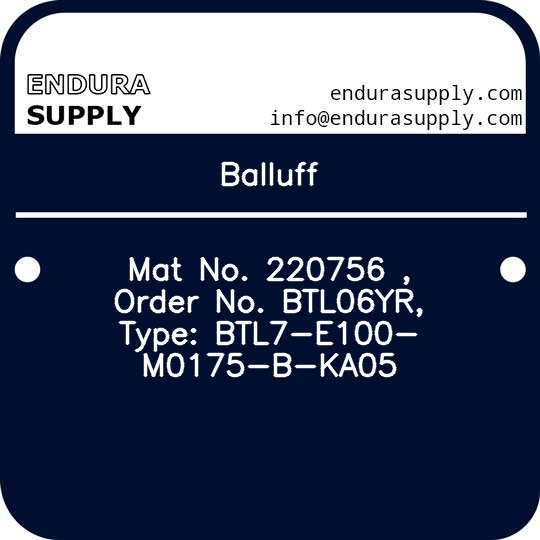 balluff-mat-no-220756-order-no-btl06yr-type-btl7-e100-m0175-b-ka05