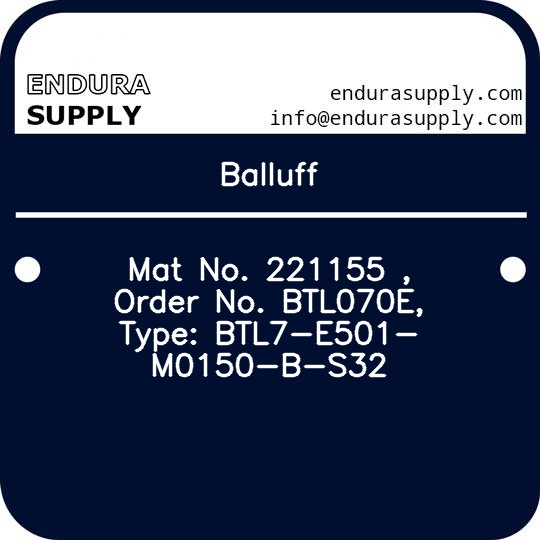 balluff-mat-no-221155-order-no-btl070e-type-btl7-e501-m0150-b-s32