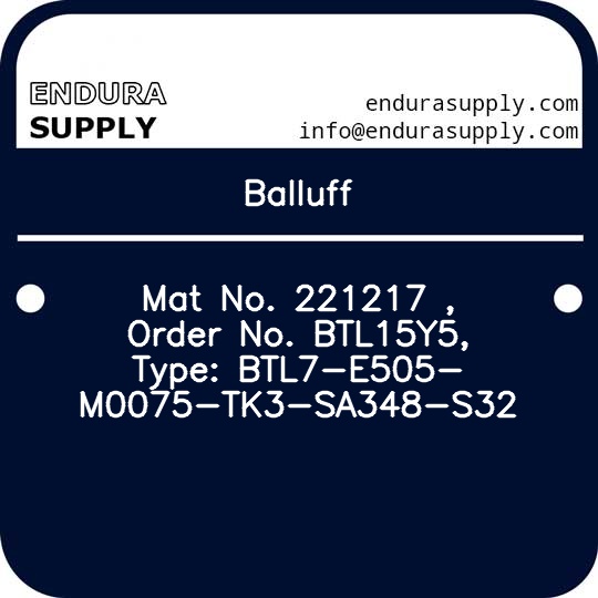 balluff-mat-no-221217-order-no-btl15y5-type-btl7-e505-m0075-tk3-sa348-s32