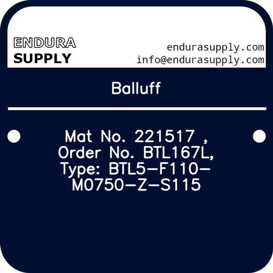 balluff-mat-no-221517-order-no-btl167l-type-btl5-f110-m0750-z-s115