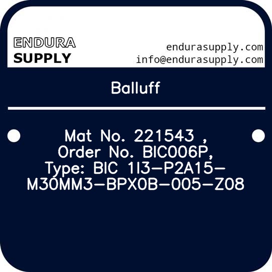 balluff-mat-no-221543-order-no-bic006p-type-bic-1i3-p2a15-m30mm3-bpx0b-005-z08