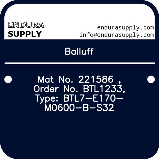 balluff-mat-no-221586-order-no-btl1233-type-btl7-e170-m0600-b-s32