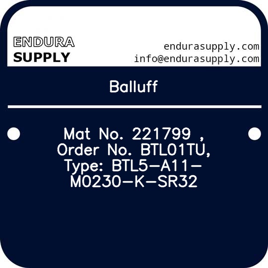 balluff-mat-no-221799-order-no-btl01tu-type-btl5-a11-m0230-k-sr32