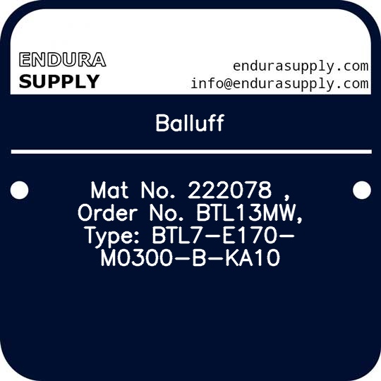 balluff-mat-no-222078-order-no-btl13mw-type-btl7-e170-m0300-b-ka10