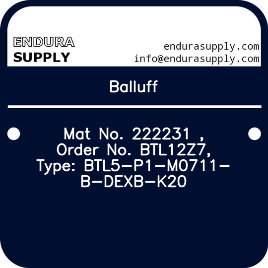 balluff-mat-no-222231-order-no-btl12z7-type-btl5-p1-m0711-b-dexb-k20