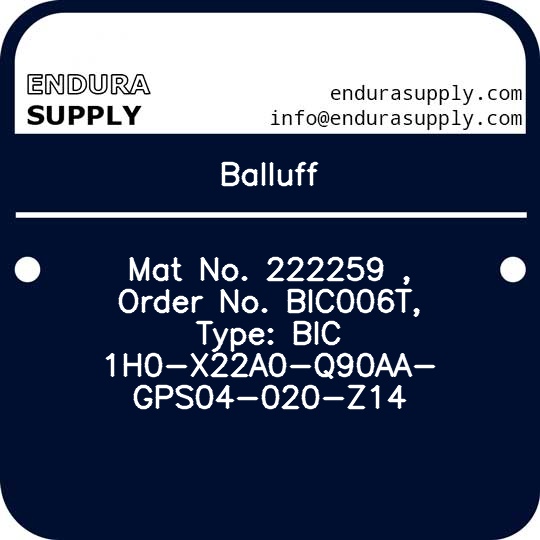 balluff-mat-no-222259-order-no-bic006t-type-bic-1h0-x22a0-q90aa-gps04-020-z14