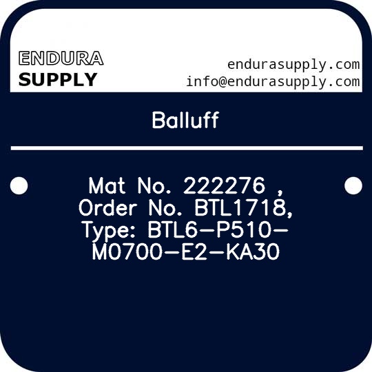 balluff-mat-no-222276-order-no-btl1718-type-btl6-p510-m0700-e2-ka30