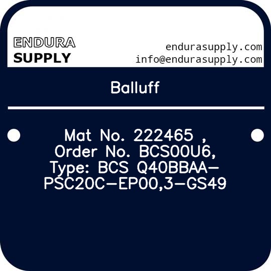 balluff-mat-no-222465-order-no-bcs00u6-type-bcs-q40bbaa-psc20c-ep003-gs49