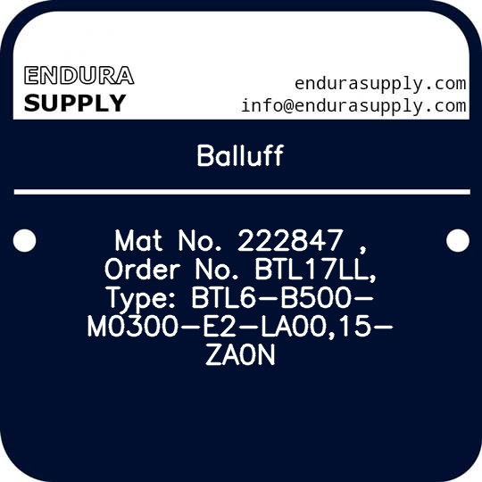 balluff-mat-no-222847-order-no-btl17ll-type-btl6-b500-m0300-e2-la0015-za0n