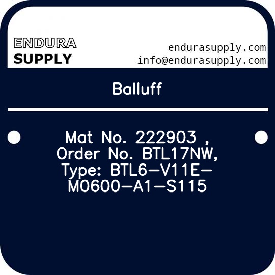 balluff-mat-no-222903-order-no-btl17nw-type-btl6-v11e-m0600-a1-s115