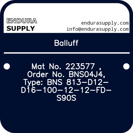 balluff-mat-no-223577-order-no-bns04j4-type-bns-813-d12-d16-100-12-12-fd-s90s