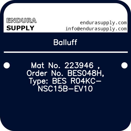 balluff-mat-no-223946-order-no-bes048h-type-bes-r04kc-nsc15b-ev10