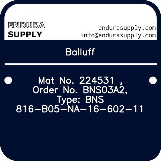 balluff-mat-no-224531-order-no-bns03a2-type-bns-816-b05-na-16-602-11