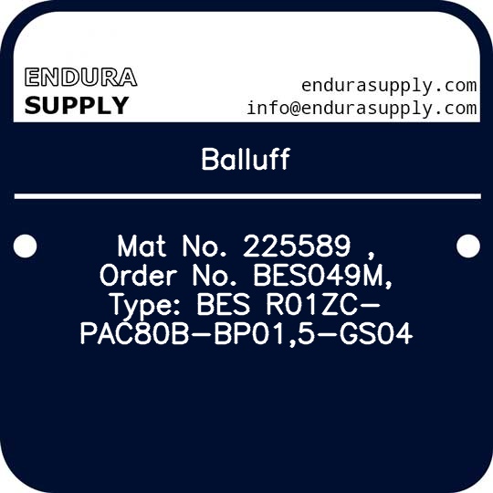 balluff-mat-no-225589-order-no-bes049m-type-bes-r01zc-pac80b-bp015-gs04