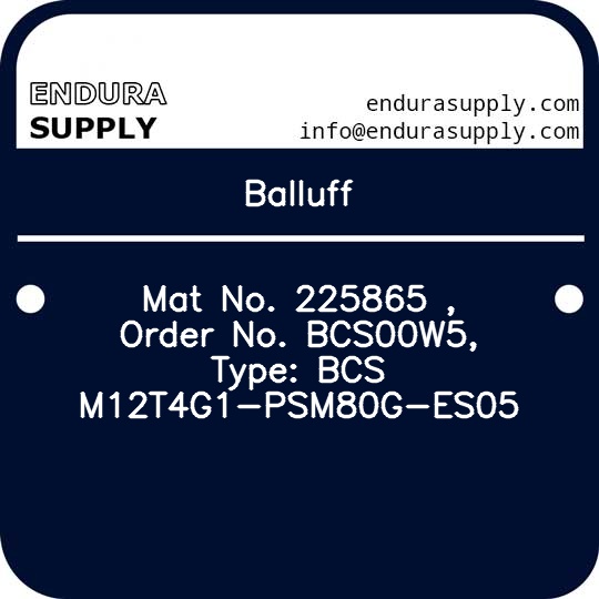 balluff-mat-no-225865-order-no-bcs00w5-type-bcs-m12t4g1-psm80g-es05