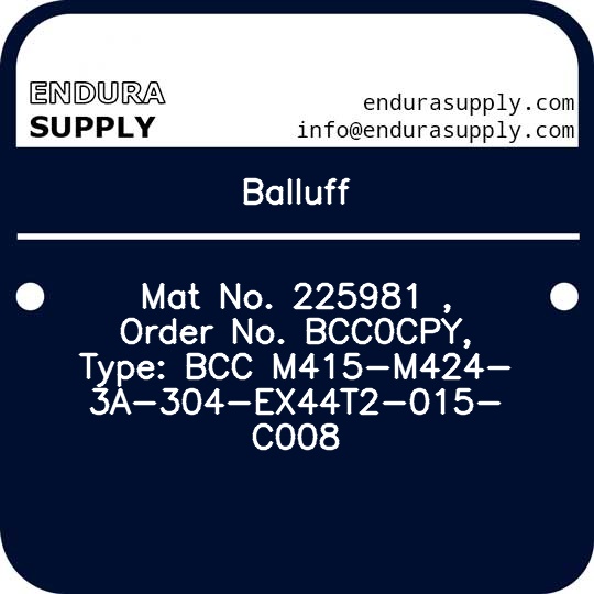 balluff-mat-no-225981-order-no-bcc0cpy-type-bcc-m415-m424-3a-304-ex44t2-015-c008