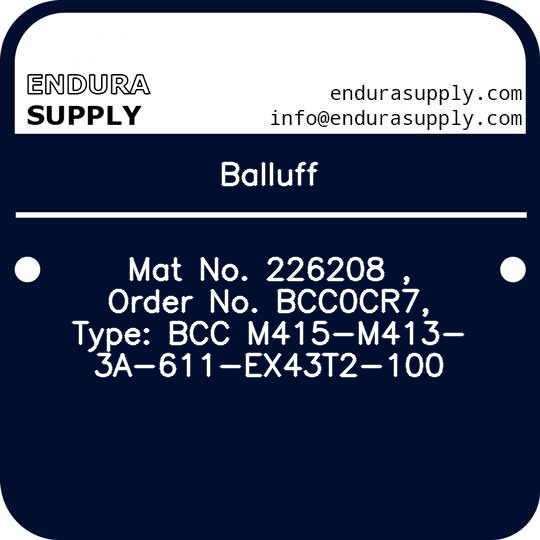 balluff-mat-no-226208-order-no-bcc0cr7-type-bcc-m415-m413-3a-611-ex43t2-100