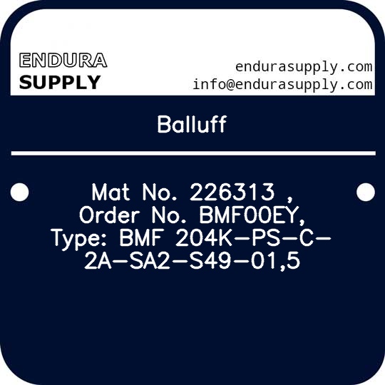 balluff-mat-no-226313-order-no-bmf00ey-type-bmf-204k-ps-c-2a-sa2-s49-015