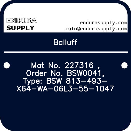 balluff-mat-no-227316-order-no-bsw0041-type-bsw-813-493-x64-wa-06l3-55-1047