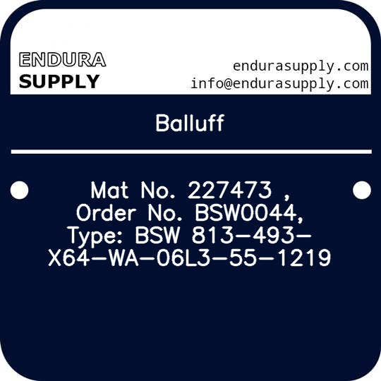 balluff-mat-no-227473-order-no-bsw0044-type-bsw-813-493-x64-wa-06l3-55-1219