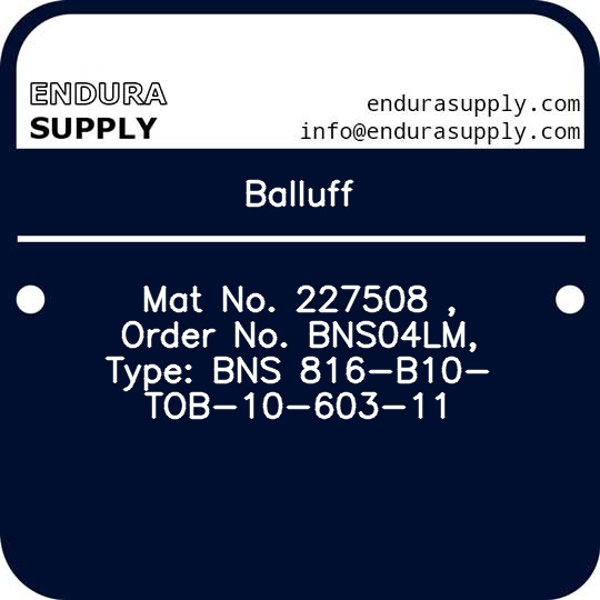 balluff-mat-no-227508-order-no-bns04lm-type-bns-816-b10-tob-10-603-11