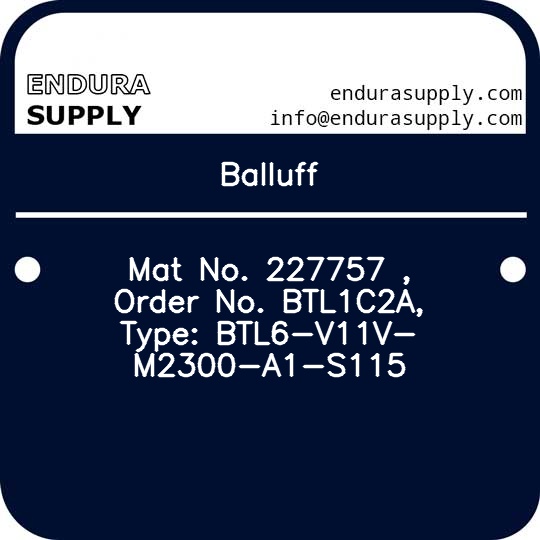 balluff-mat-no-227757-order-no-btl1c2a-type-btl6-v11v-m2300-a1-s115