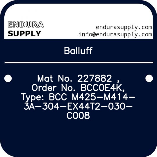 balluff-mat-no-227882-order-no-bcc0e4k-type-bcc-m425-m414-3a-304-ex44t2-030-c008