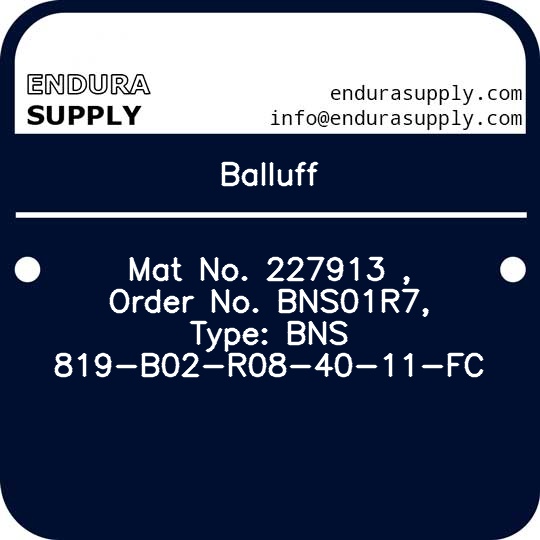 balluff-mat-no-227913-order-no-bns01r7-type-bns-819-b02-r08-40-11-fc