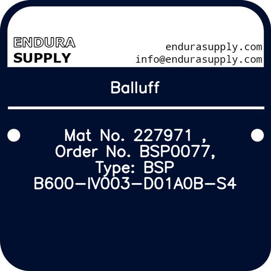 balluff-mat-no-227971-order-no-bsp0077-type-bsp-b600-iv003-d01a0b-s4