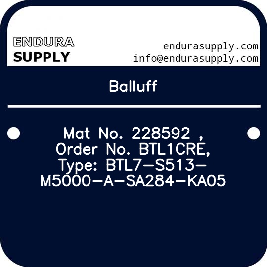 balluff-mat-no-228592-order-no-btl1cre-type-btl7-s513-m5000-a-sa284-ka05