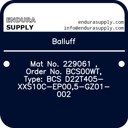 balluff-mat-no-229061-order-no-bcs00wt-type-bcs-d22t405-xxs10c-ep005-gz01-002