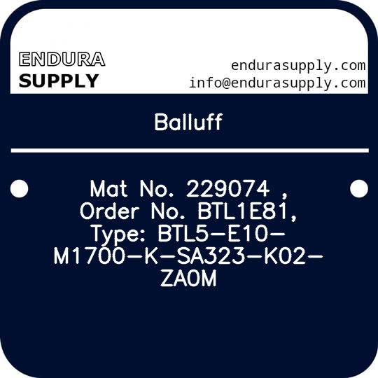 balluff-mat-no-229074-order-no-btl1e81-type-btl5-e10-m1700-k-sa323-k02-za0m