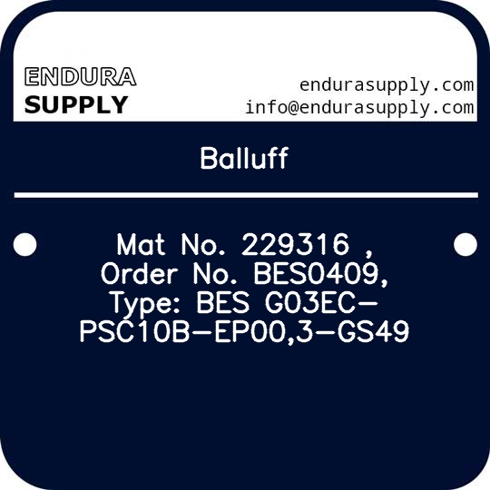 balluff-mat-no-229316-order-no-bes0409-type-bes-g03ec-psc10b-ep003-gs49