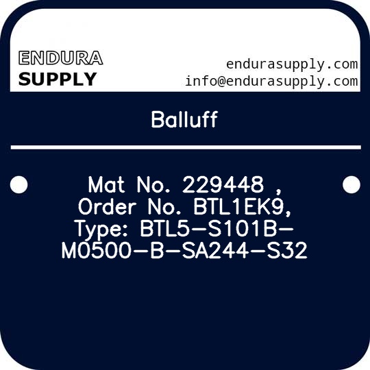 balluff-mat-no-229448-order-no-btl1ek9-type-btl5-s101b-m0500-b-sa244-s32