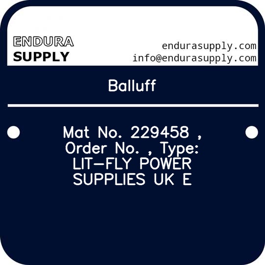 balluff-mat-no-229458-order-no-type-lit-fly-power-supplies-uk-e