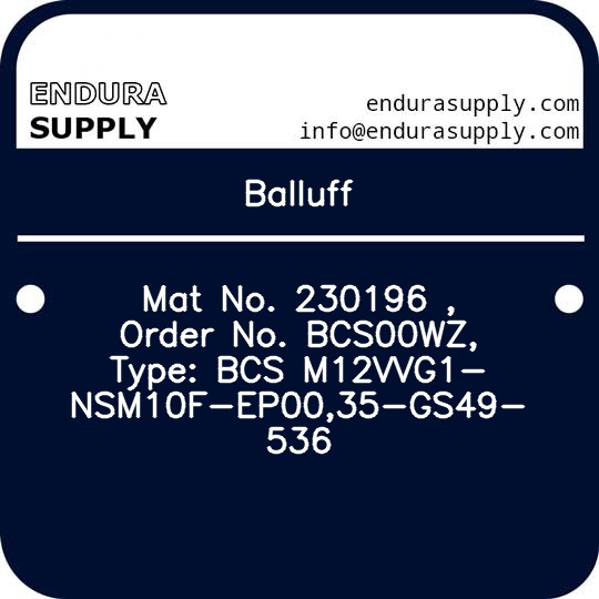 balluff-mat-no-230196-order-no-bcs00wz-type-bcs-m12vvg1-nsm10f-ep0035-gs49-536