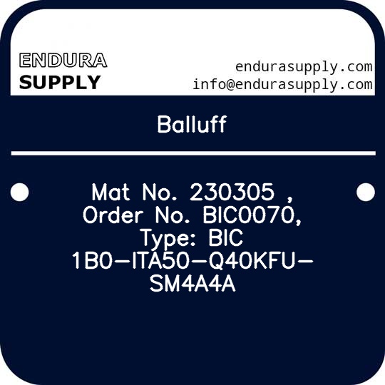 balluff-mat-no-230305-order-no-bic0070-type-bic-1b0-ita50-q40kfu-sm4a4a